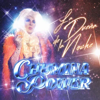 La Dueña de la Noche by Chumina Power