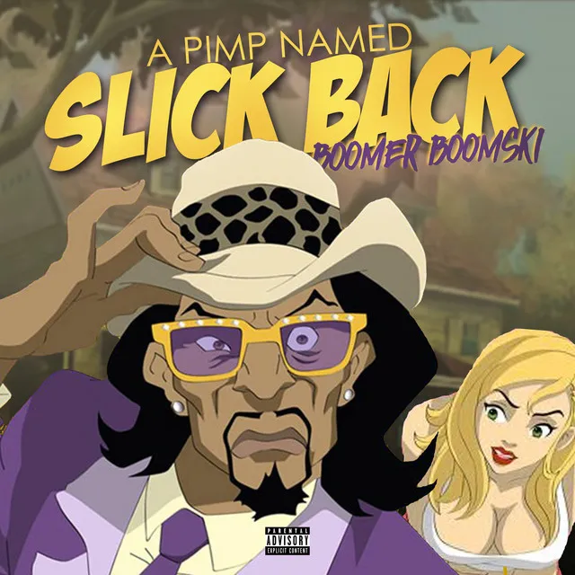 A Pimp Named Slick Back