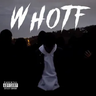 Whotf by Unknown Artist