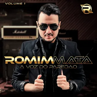 Romim Mata, Vol. 1: A Voz do Paredão by Romim Mahta