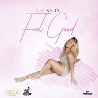 Feel Good by Kim Kelly