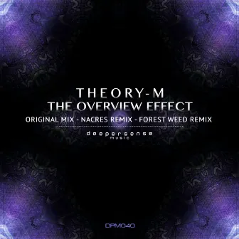 The Overview Effect by Theory-M