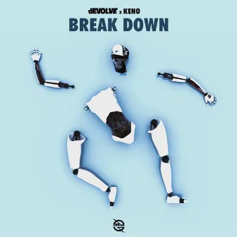 Break Down (feat. Keno) by dEVOLVE