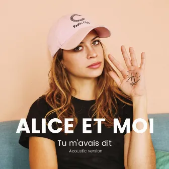 Tu m'avais dit (Acoustic version) by Alice et Moi