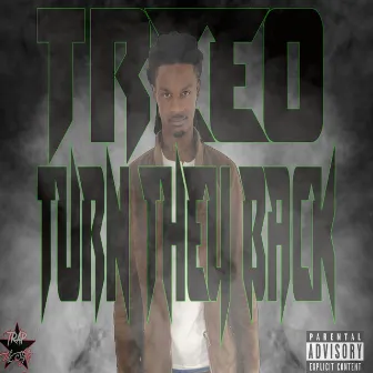 Turn They Back by Treeo