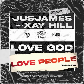 Love God, Love People by JusJames