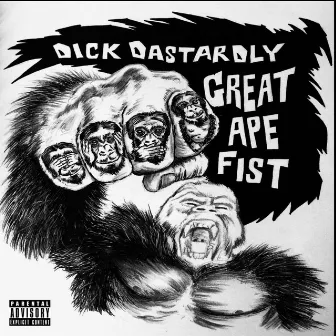 Great Ape Fist by Dick Dastardly