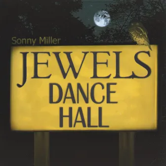 Jewels Dance Hall by Sonny Miller