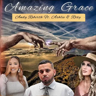 Amazing Grace by Andy Rebirth