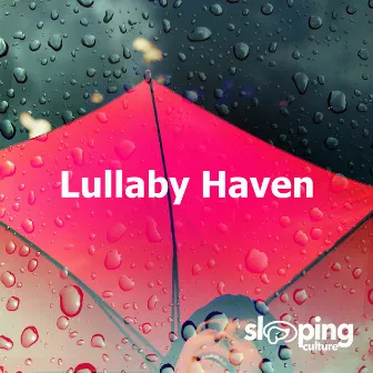 Lullaby Haven by Sleeping Culture