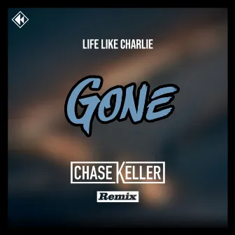 Gone (Chase Keller Remix) by Chase Keller