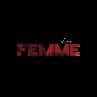 Femme by Lor