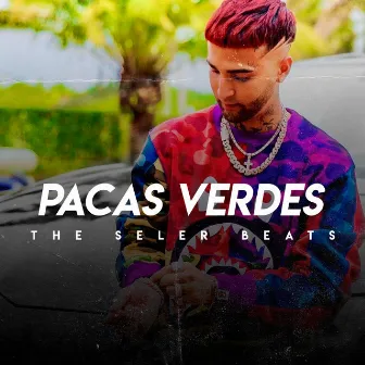 Pacas Verdes by The Seler Beats