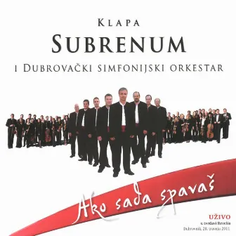 Ako Sada Spavaš by Klapa Subrenum