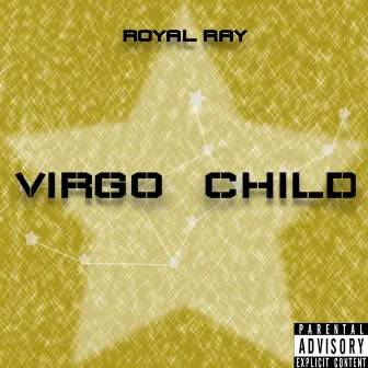 Virgo Child by Royal Ray