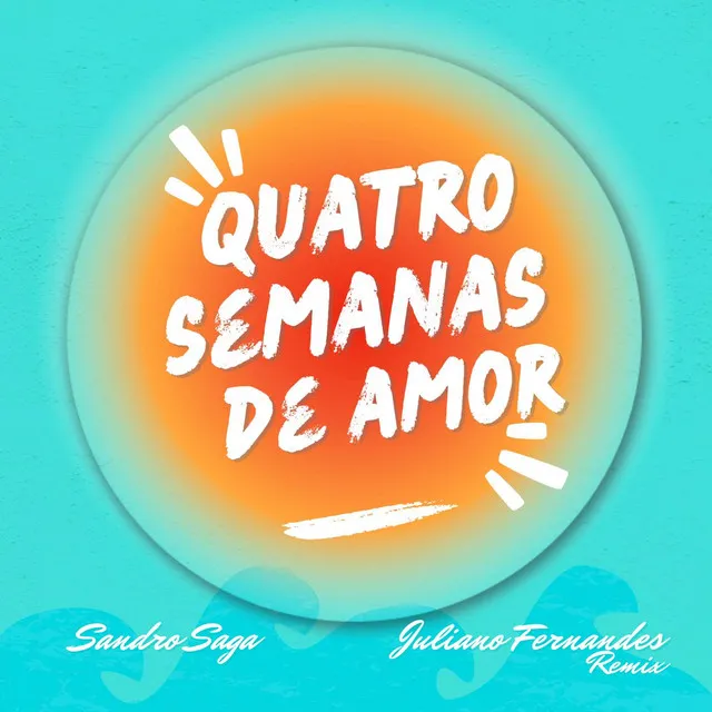 Quatro Semanas de Amor - Remix