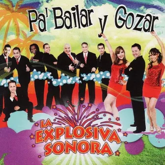 Pa' bailar y gozar by La Explosiva Sonora