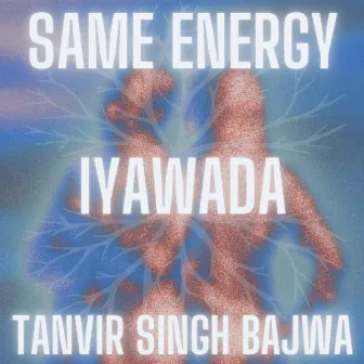 Same Energy by Iyawada