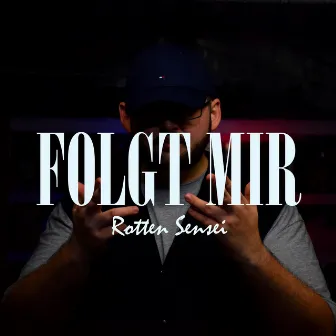 Folgt mir by Rotten Sensei