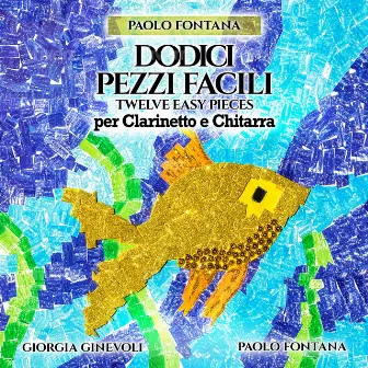 DODICI PEZZI FACILI per Clarinetto e Chitarra by Paolo Fontana