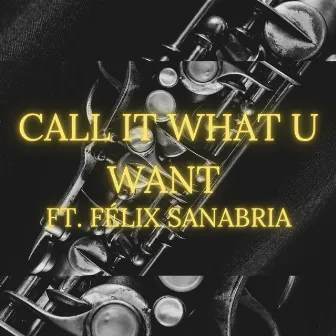 Call it what u want by Héctor Orbe