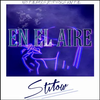 En el Aire by Stilow