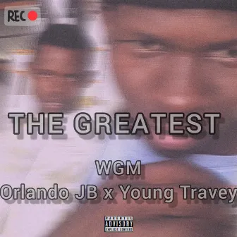 The Greatest by WGM