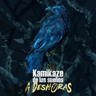 Kamikaze de los Sueños by A Deshoras