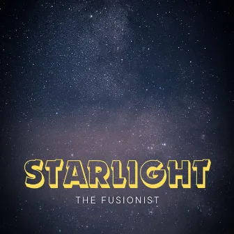 Starlight by The Fusionist