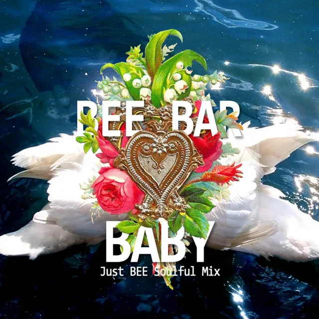 Baby - Just Bee Soulful Mix