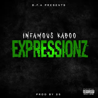 Expressionz by Infamous Kaboo