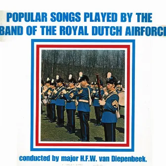 The Royal Dutch Airfocre by Kapel Van De Koninklijke Luchtmacht