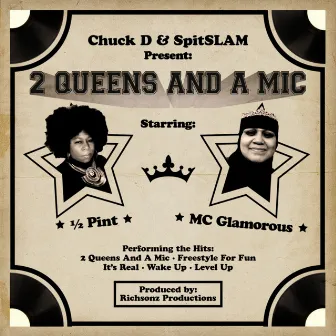 2 Queens And A Mic by 1/2 Pint