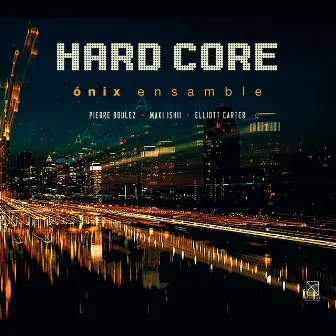 Hard Core (Live) by ÓNIX Ensamble