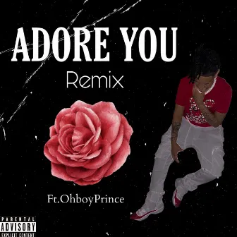 ADORE YOU (REMIX) by Kcdagreat