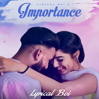 Importance by LYRICAL BOi