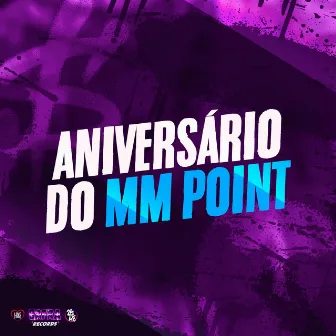 Aniversário do Mm Point by DJ Vini da ZS