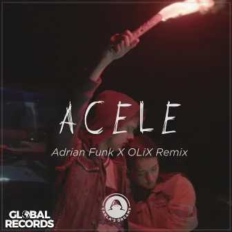 Acele (Adrian Funk X OLiX Remix) by OLiX