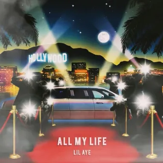 All My Life by Lil Ayee