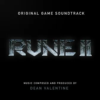 Rune II (Original Game Soundtrack) by Dean Valentine