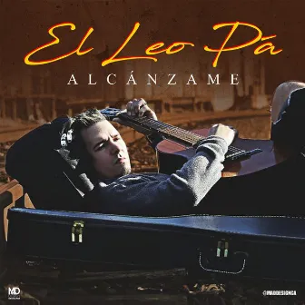 Alcánzame by El Leo Pa´