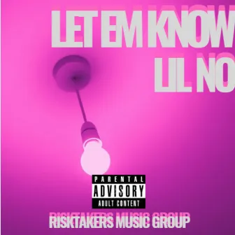 Let Em Kno by Lil No