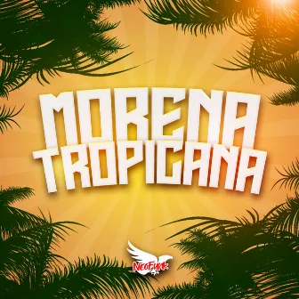 Morena Tropicana by GC NO BEAT