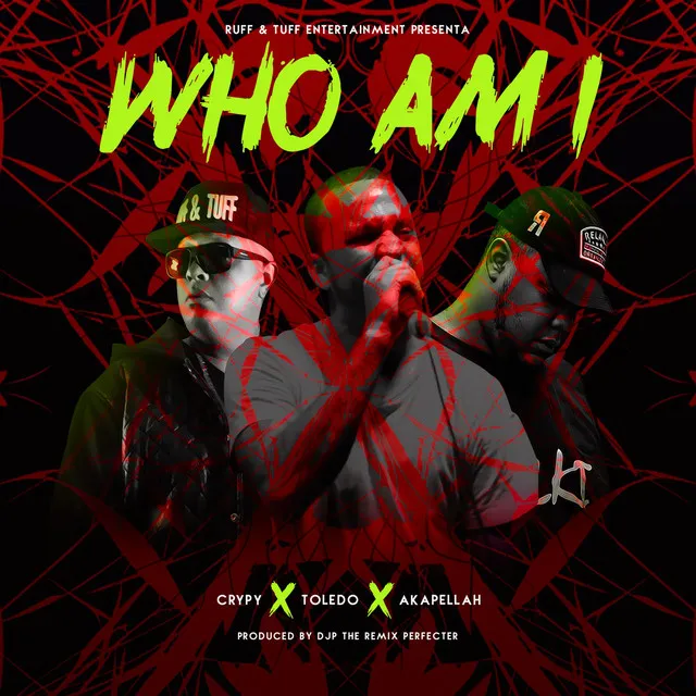 Who Am I (feat. Akapellah & Toledo)