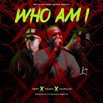 Who Am I (feat. Akapellah & Toledo) by Crypy