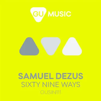 Sixty Nine Ways by Samuel Dezus