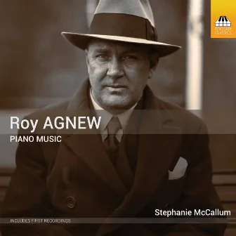 Agnew: Piano Music by Roy Agnew