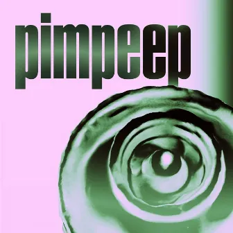 PIMPE EP by pimpe80