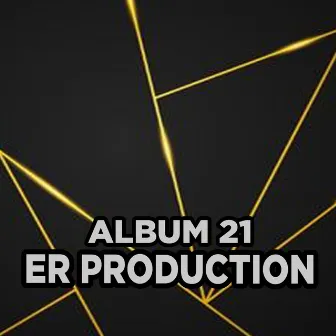 Album 21 by ER Production