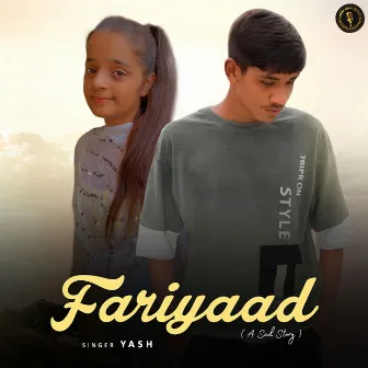 Fariyaad by Yash